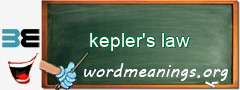 WordMeaning blackboard for kepler's law